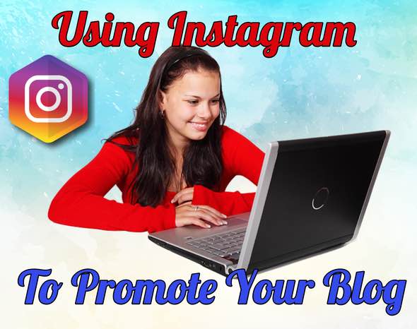 Promote A Blog Using Instagram