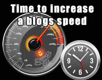 Taking The Time To Increase Your Blog’s Speed